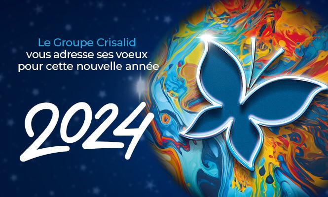 Crisalid vous souhaite une bonne année 2024 !